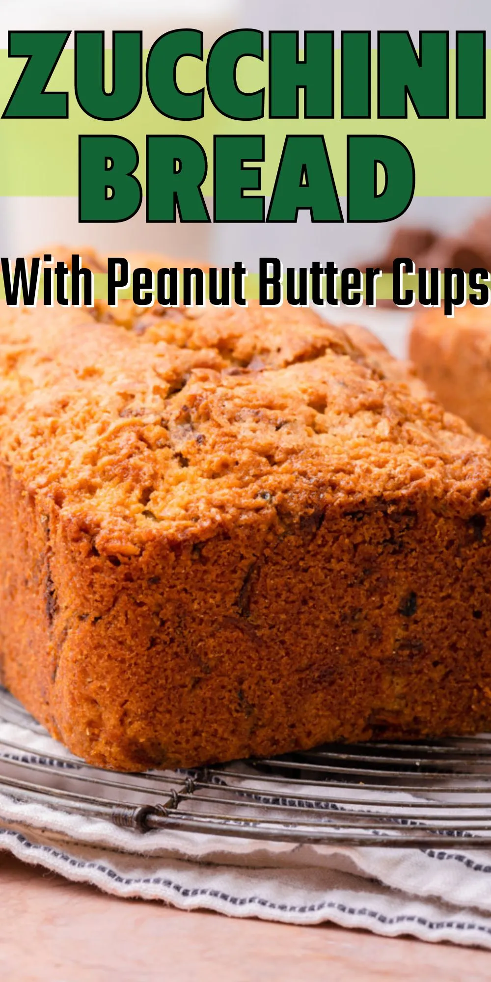 Chocolate Peanut Butter Cup Zucchini Bread