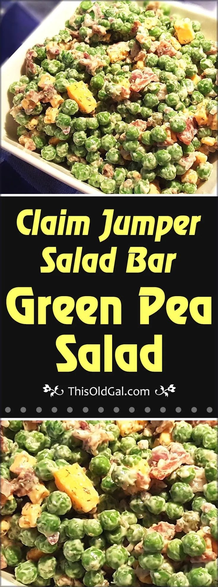 Claim Jumper Green Pea Salad