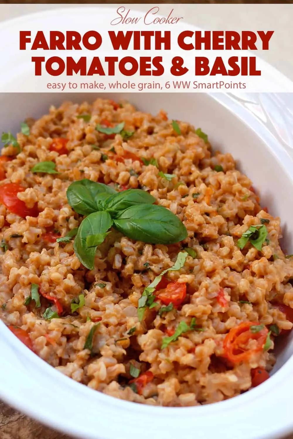 Farro with Cherry Tomatoes Slow Cooker