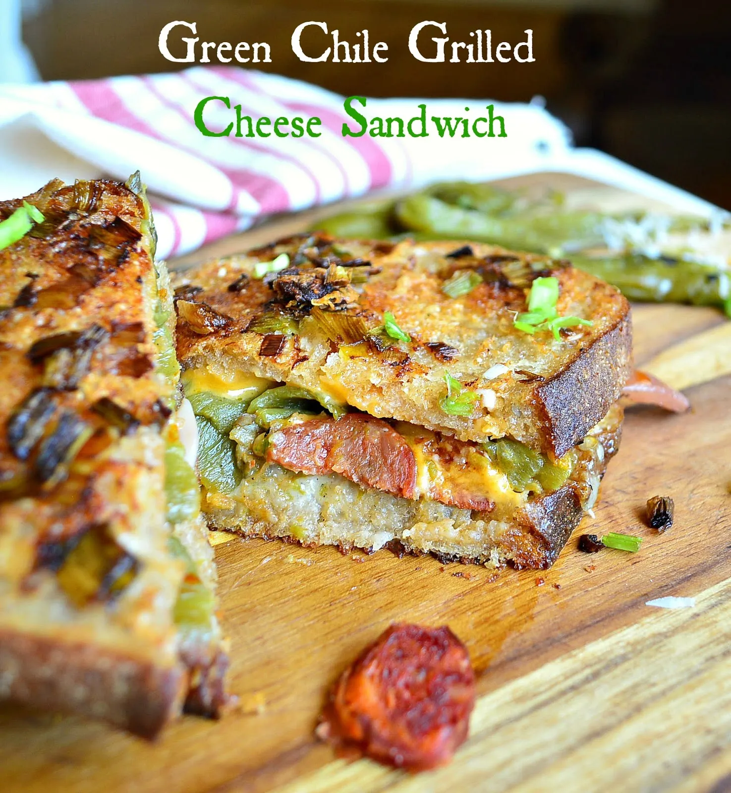 Grilled Cheese and Green Chile Sandwiches