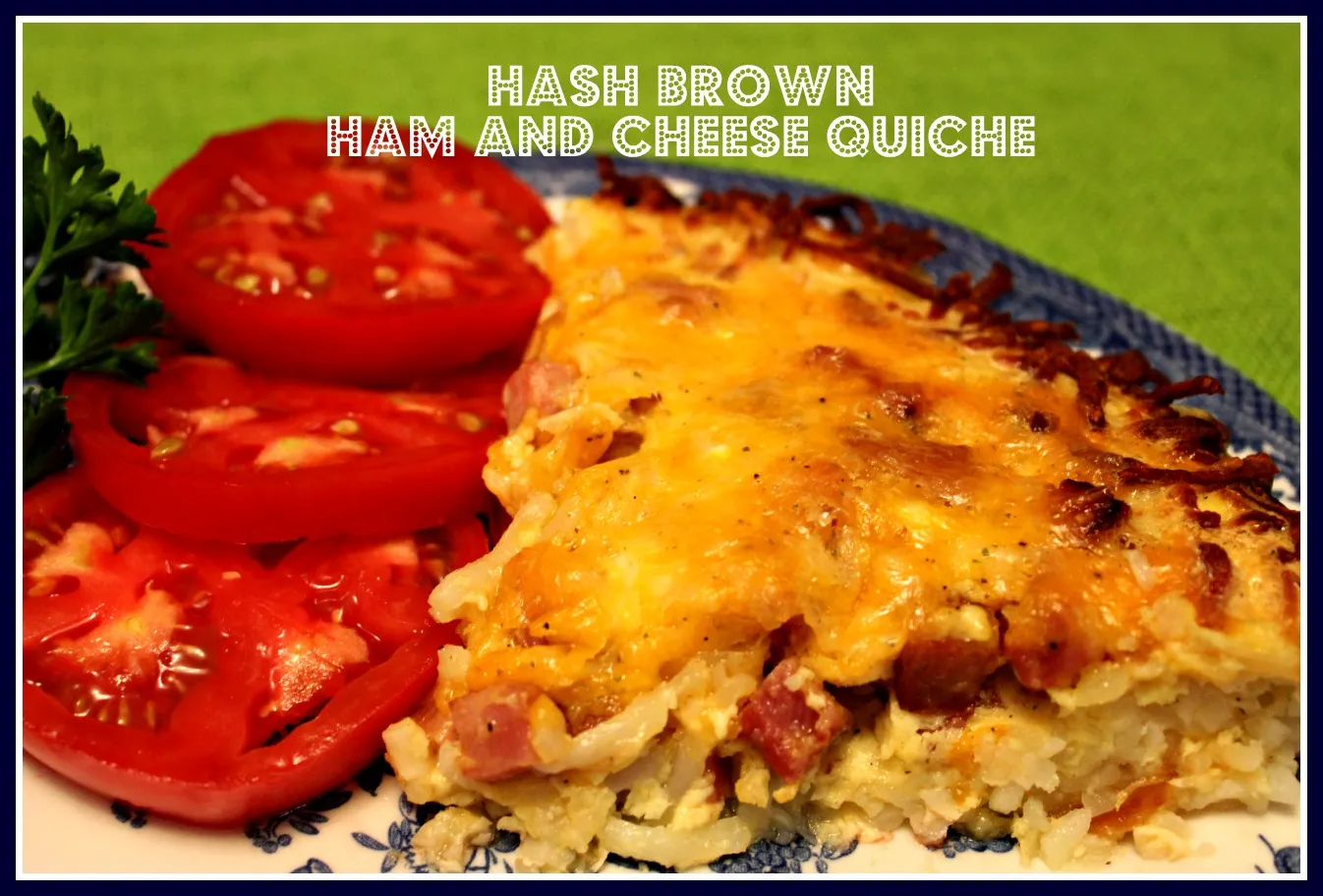 Ham and Cheese Hash Brown Quiche