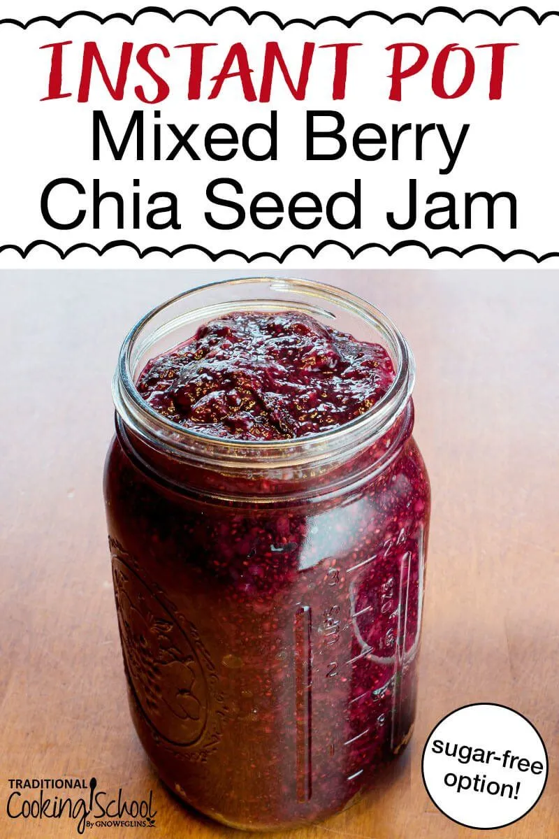 Instant Pot Chia Seed Mixed Berry Jam