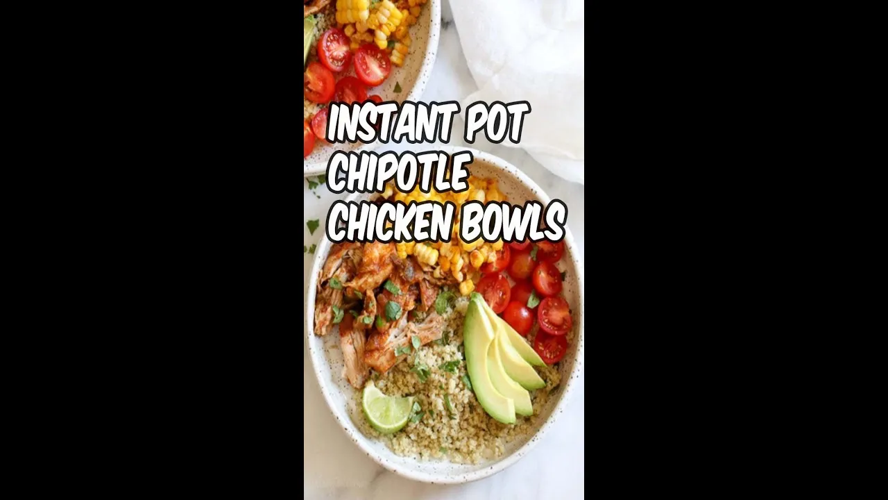 Instant Pot Chipotle Chicken Bowls with Cilantro Lime Quinoa