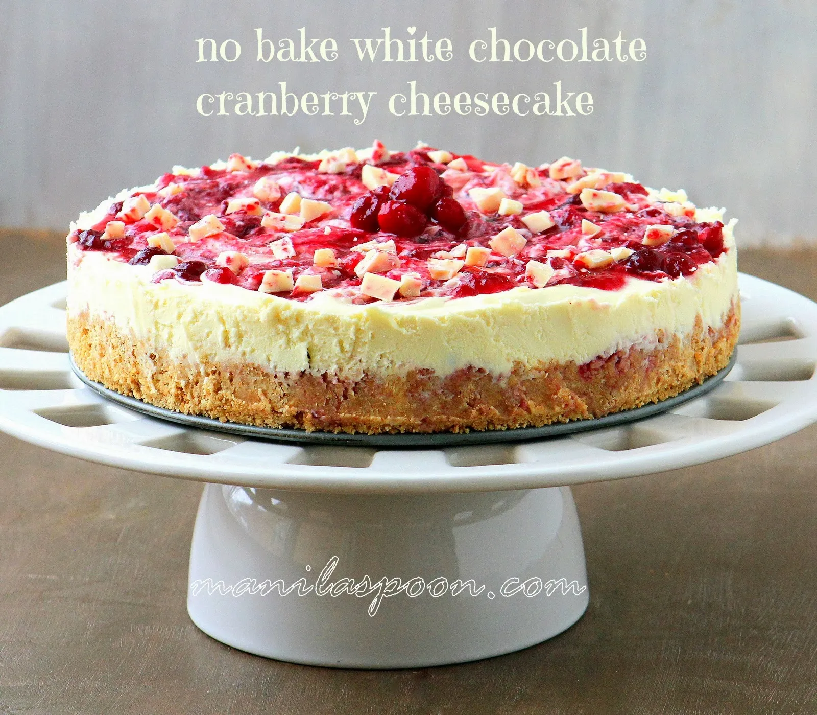 No Bake White Chocolate Cranberry Cheesecake
