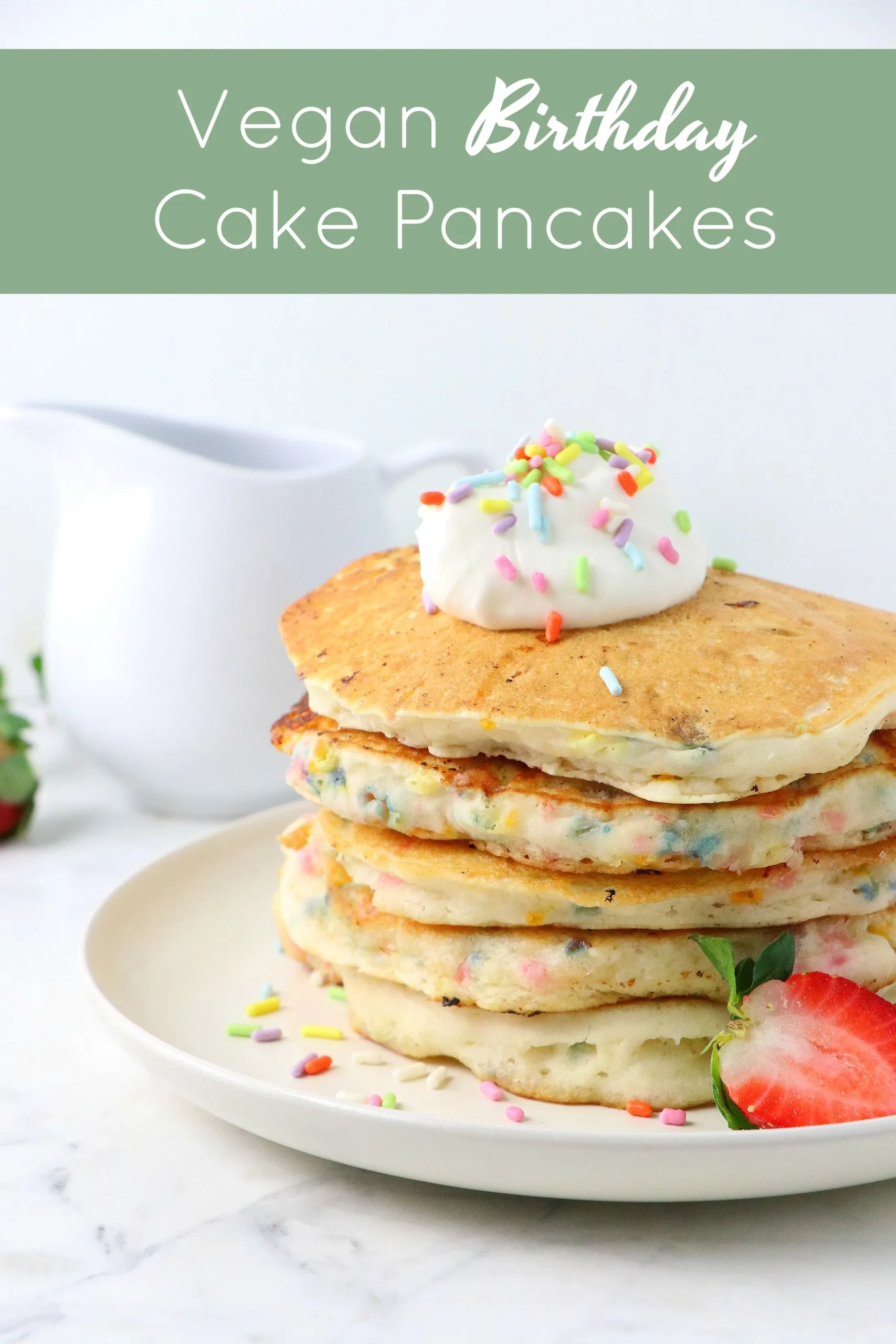 Vegan Birthday Cake Pancakes